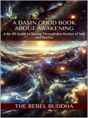 cover image of A Damn Good Book About Awakening